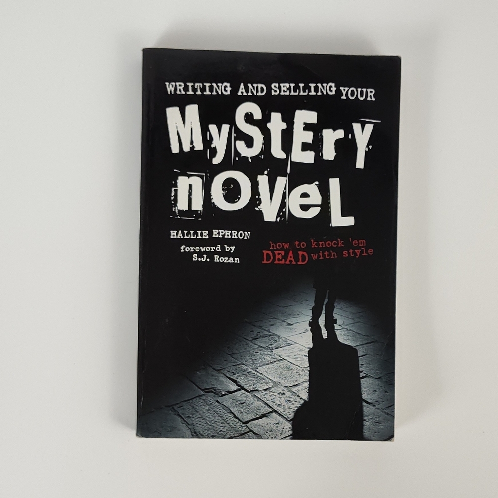 Writing and Selling a Mystery Novel by Hallie Ephron Reference Book